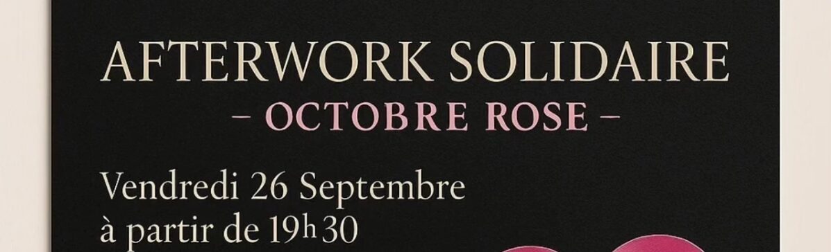 Image 1 : AFTERWORK SOLIDAIRE - OCTOBRE ROSE