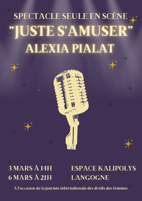 Image 1 : SEULE EN SCÈNE "JUSTE S'AMUSER"